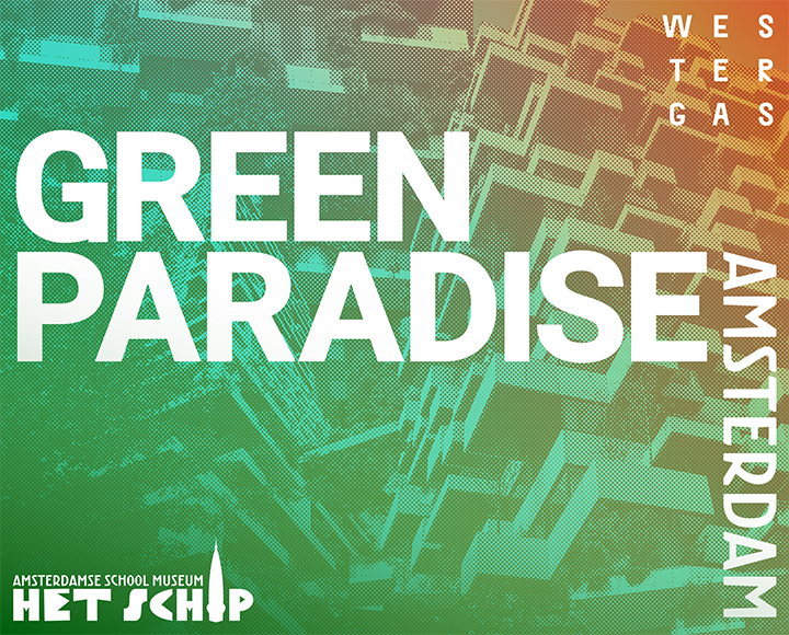 Call for artists: Green Paradise Amsterdam in Cultuurdorp Westergas